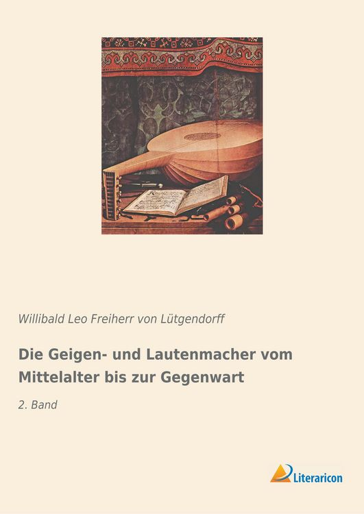 Produktbild: Die Geigen- und Lautenmacher vom Mittelalter bis zur Gegenwart