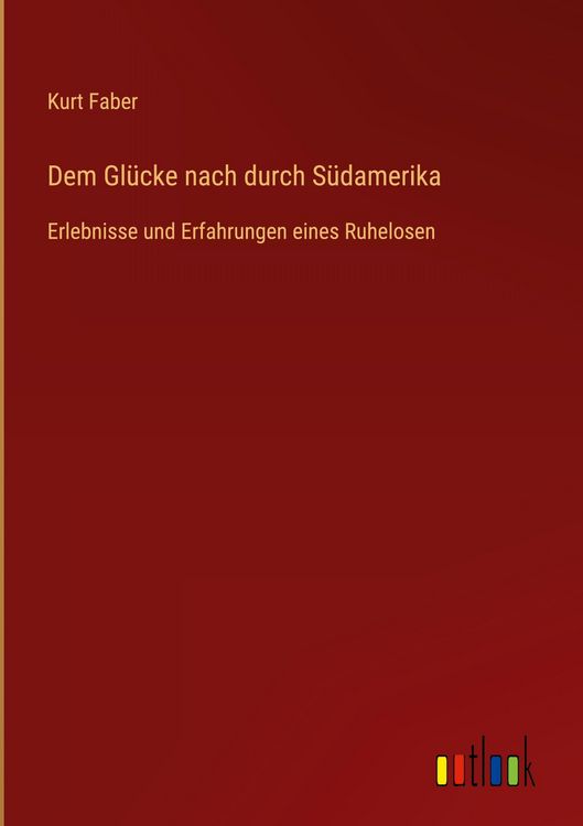 Produktbild: Dem Gl&uuml;cke nach durch S&uuml;damerika
