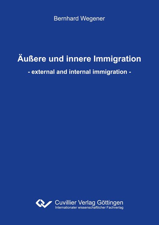 Produktbild: &Auml;u&szlig;ere und innere Immigration. external and internal immigration