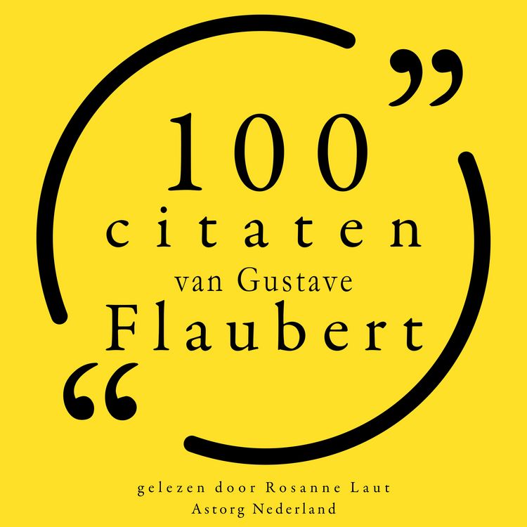 Produktbild: 100 citaten van Gustave Flaubert
