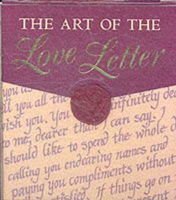 Produktbild: The Art of the Love Letter [With Five EnvelopesWith Pouch & Seal, Wax, and Stationary]