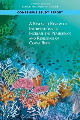 Produktbild: A Research Review of Interventions to Increase the Persistence and Resilience of Coral Reefs
