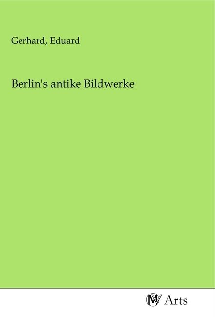 Produktbild: Berlin's antike Bildwerke
