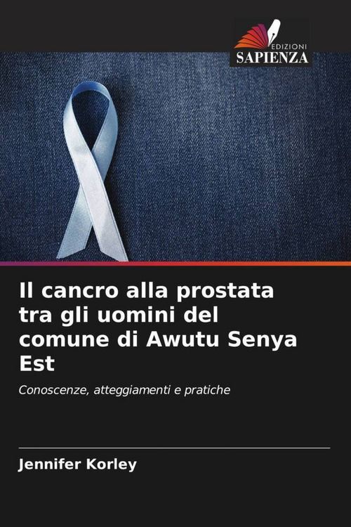 Produktbild: Il cancro alla prostata tra gli uomini del comune di Awutu Senya Est
