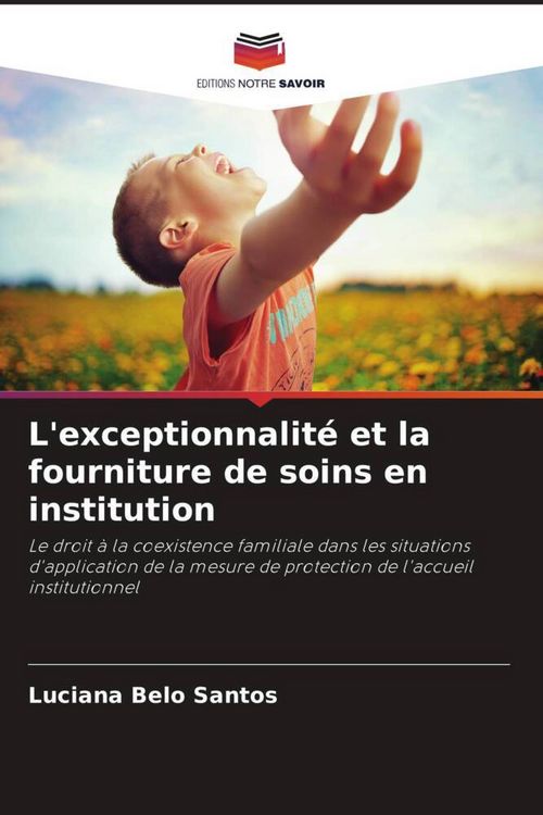 Produktbild: L'exceptionnalit&eacute; et la fourniture de soins en institution