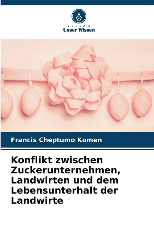 Produktbild: Konflikt zwischen Zuckerunternehmen, Landwirten und dem Lebensunterhalt der Landwirte