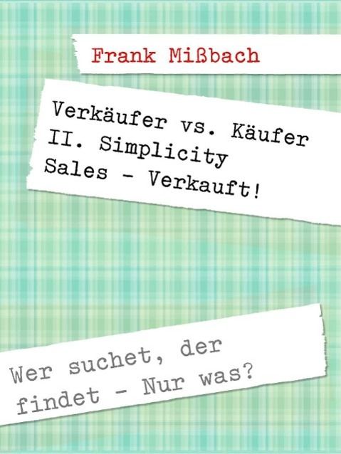 Produktbild: Verk&auml;ufer vs. K&auml;ufer II. Simplicity Sales - Verkauft!