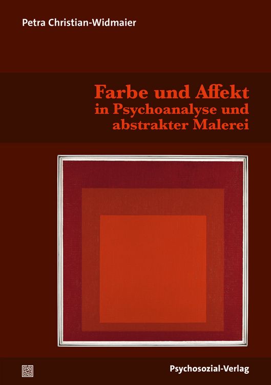Produktbild: Farbe und Affekt in Psychoanalyse und abstrakter Malerei