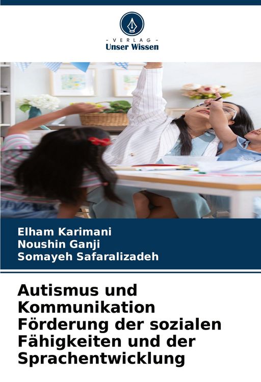 Produktbild: Autismus und Kommunikation F&ouml;rderung der sozialen F&auml;higkeiten und der Sprachentwicklung