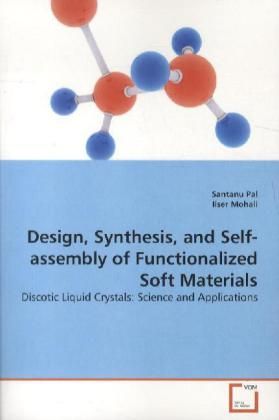Produktbild: Pal, S: Design, Synthesis, and Self-assembly of Functionaliz