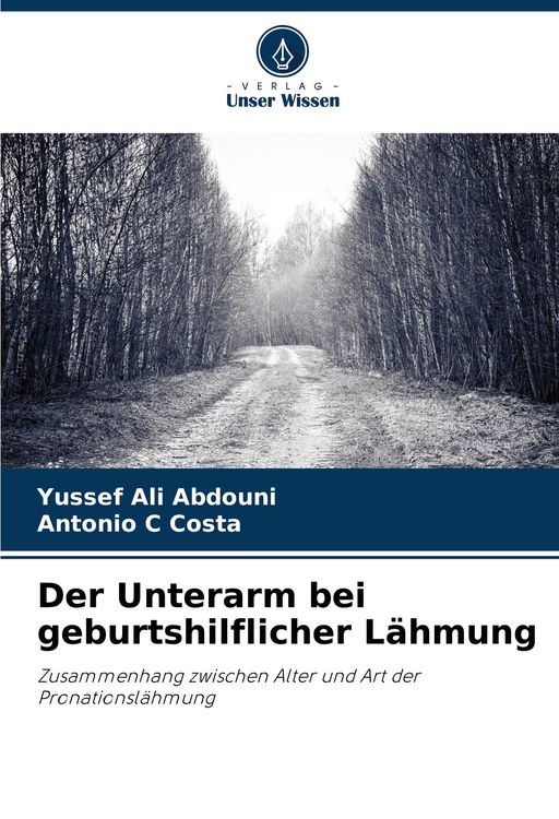 Produktbild: Der Unterarm bei geburtshilflicher L&auml;hmung