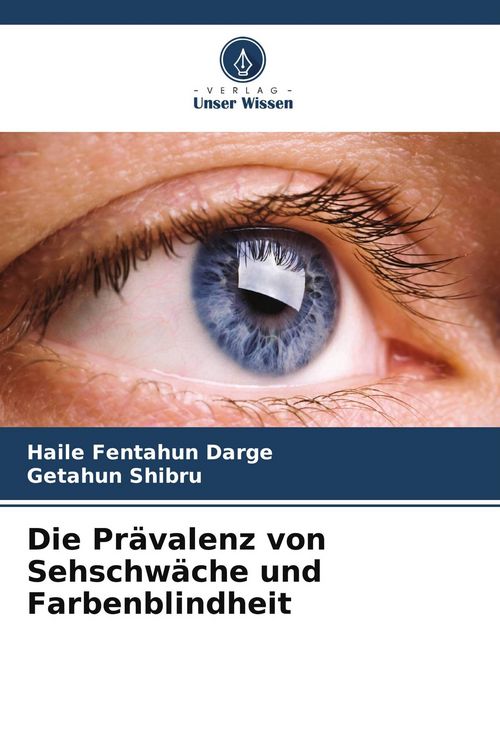 Produktbild: Die Pr&auml;valenz von Sehschw&auml;che und Farbenblindheit
