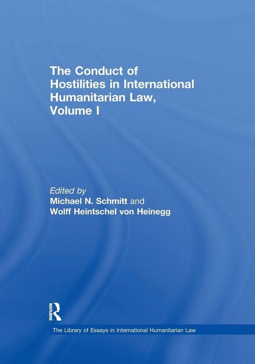 Produktbild: The Conduct of Hostilities in International Humanitarian Law, Volume I