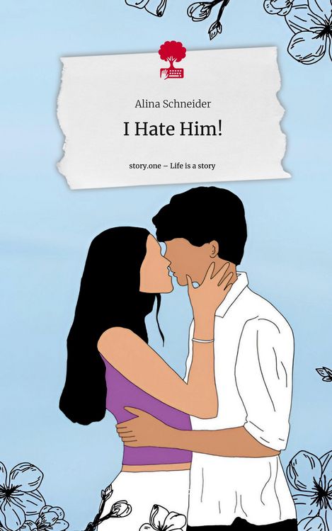 Produktbild: I Hate Him!. Life is a Story - story.one