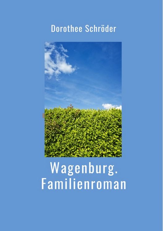 Produktbild: Wagenburg.Familienroman
