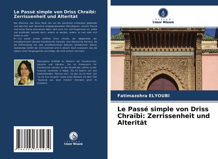 Produktbild: Le Pass&eacute; simple von Driss Chra&iuml;bi: Zerrissenheit und Alterit&auml;t