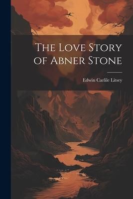 Produktbild: The Love Story of Abner Stone