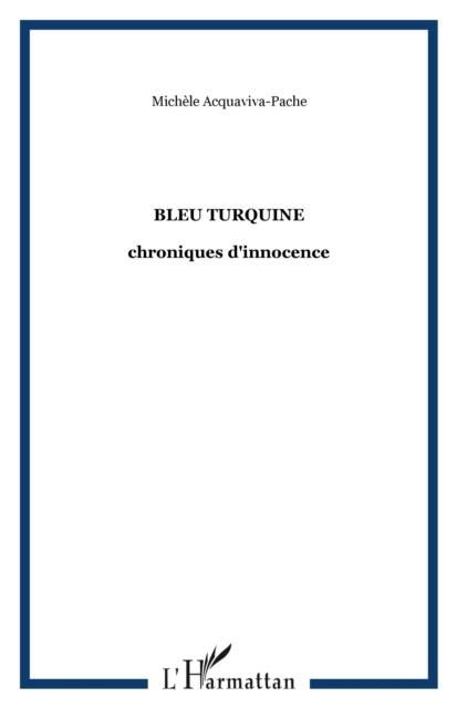 Produktbild: Bleu turquine chroniques d'innocence