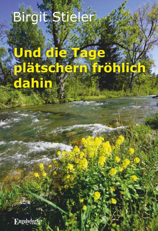 Produktbild: Und die Tage pl&auml;tschern fr&ouml;hlich dahin