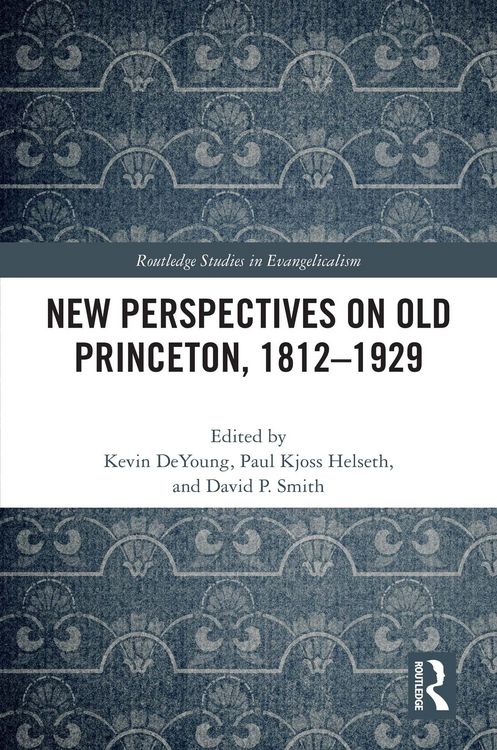 Produktbild: New Perspectives on Old Princeton, 1812-1929