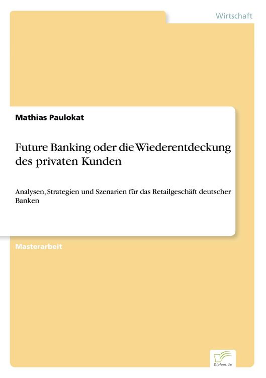 Produktbild: Future Banking oder die Wiederentdeckung des privaten Kunden