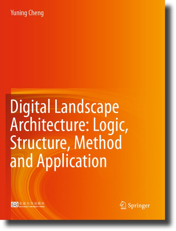 Produktbild: Digital Landscape Architecture: Logic, Structure, Method and Application