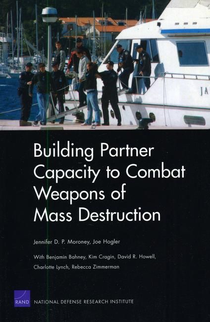 Produktbild: Building Partner Capacity to Combat Weapons of Mass Destruction