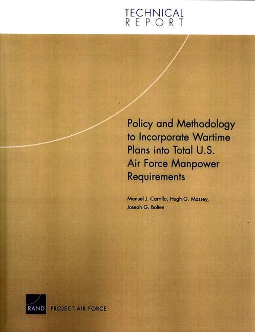 Produktbild: Policy and Methodology to Incorporate Wartime Plans Into Total U.S. Air Force Manpower Requirements