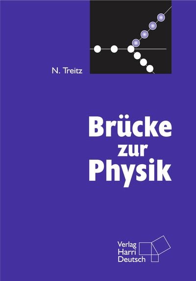 Produktbild: Treitz, N: Brücke zur Physik