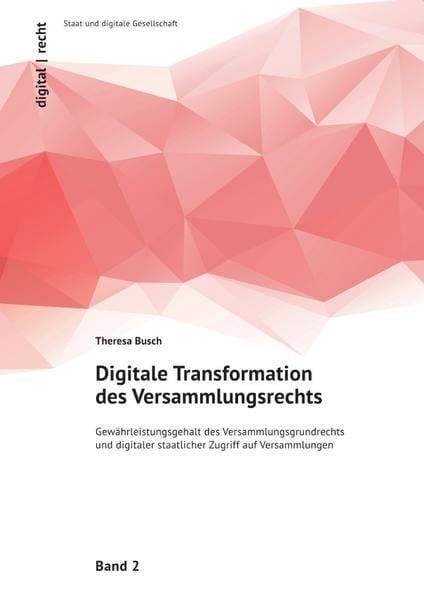 Produktbild: Digital | recht: Staat und digitale Gesellschaft / Digitale Transformation des Versammlungsrechts