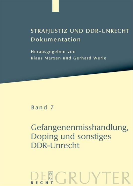 Produktbild: Strafjustiz und DDR-Unrecht / Gefangenenmisshandlung, Doping und sonstiges DDR-Unrecht