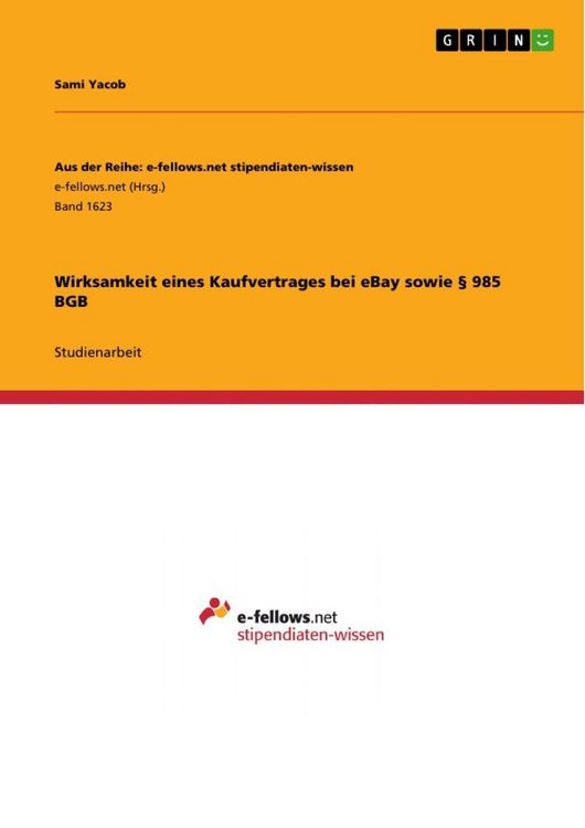 Produktbild: Wirksamkeit eines Kaufvertrages bei eBay sowie &sect; 985 BGB