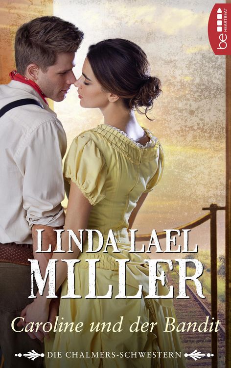 Produktbild: Die Chalmers-Schwestern - Caroline und der Bandit