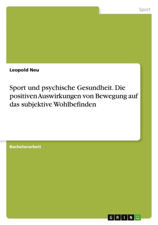 Produktbild: Sport und psychische Gesundheit. Die positiven Auswirkungen von Bewegung auf das subjektive Wohlbefinden