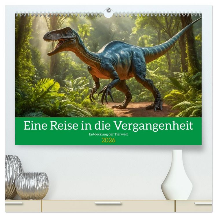 Produktbild: Eine Reise in die Vergangenheit - Entdeckung der Tierwelt (hochwertiger Premium Wandkalender 2026 DIN A2 quer), Kunstdruck in Hochglanz