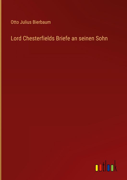 Produktbild: Lord Chesterfields Briefe an seinen Sohn