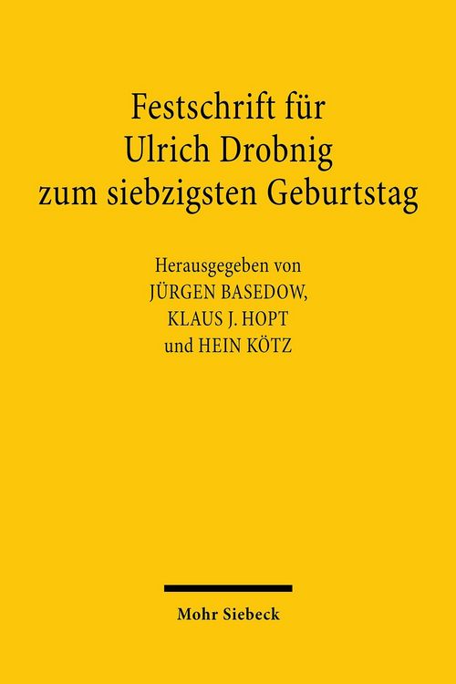 Produktbild: Festschrift f&uuml;r Ulrich Drobnig zum siebzigsten Geburtstag