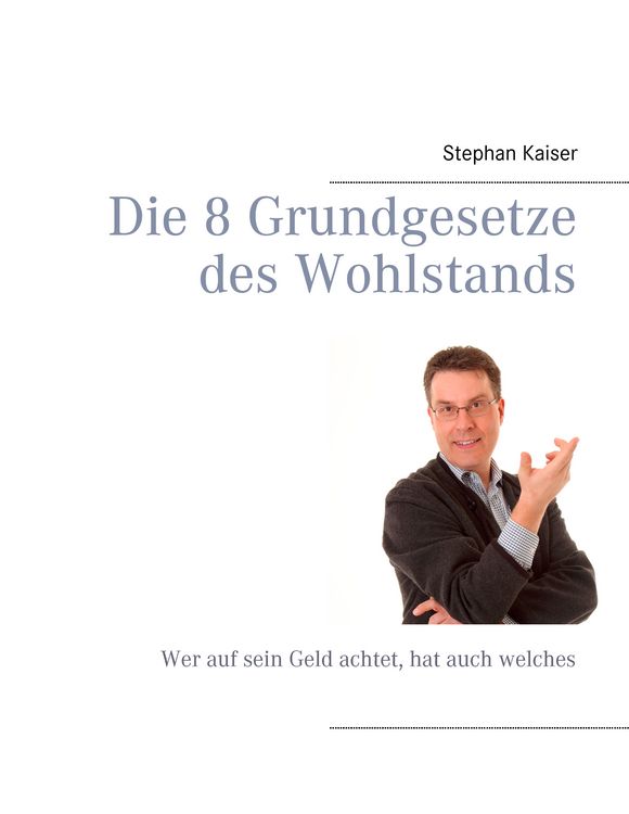 Produktbild: Die 8 Grundgesetze des Wohlstands