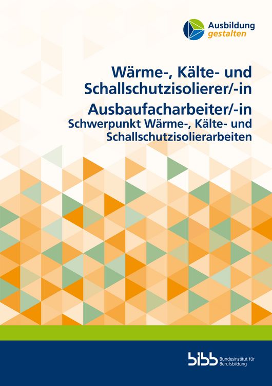 Produktbild: W&auml;rme-, K&auml;lte- und Schallschutzisolierer/W&auml;rme-, K&auml;lte- und Schallschutzisoliererin Ausbaufacharbeiter/Ausbaufacharbeiterin