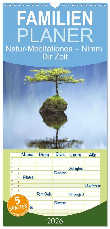 Produktbild: Familienplaner 2026 - Natur-Meditationen &ndash; Nimm Dir Zeit mit 5 Spalten (Wandkalender, 21 x 45 cm) CALVENDO