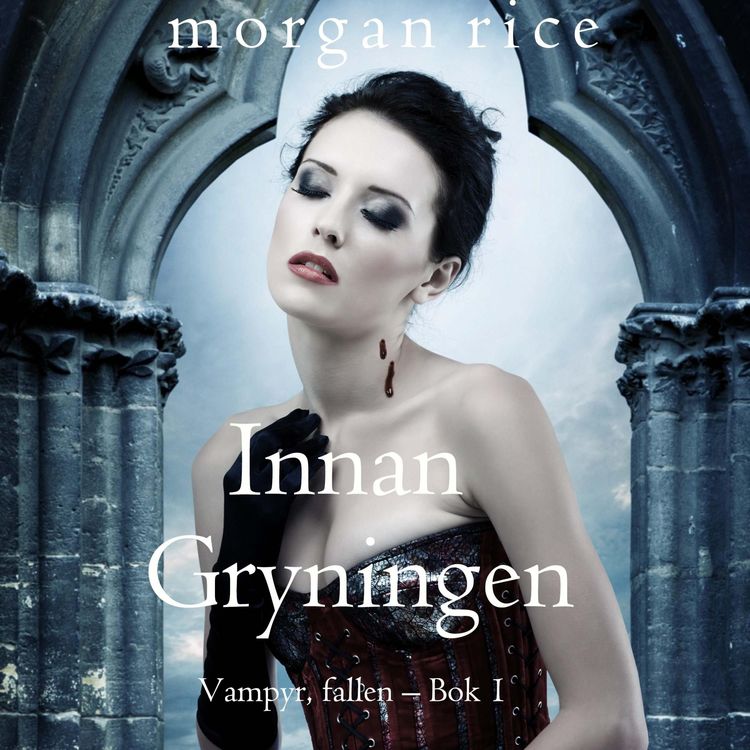 Produktbild: Innan Gryningen (Vampyr, fallen &ndash; Bok 1)