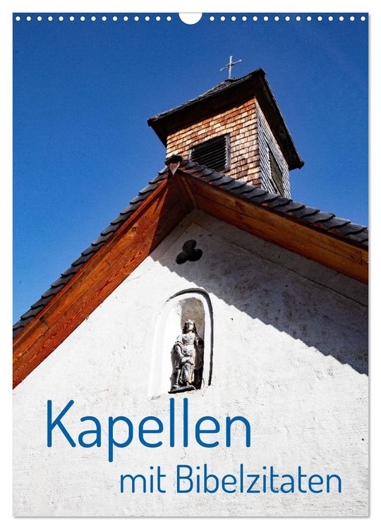Produktbild: Kapellen mit Bibelzitaten (Wandkalender 2026 DIN A3 hoch), CALVENDO Monatskalender