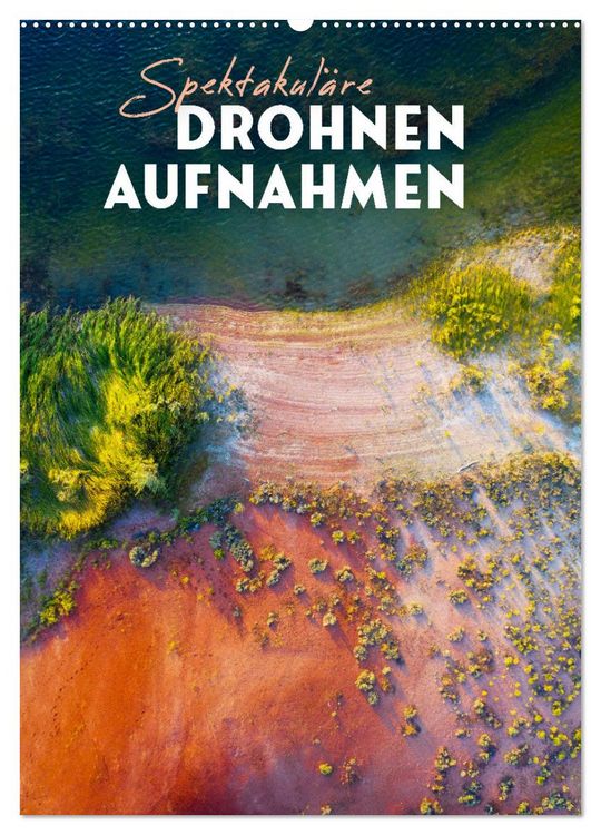 Produktbild: Spektakul&auml;re Drohnenaufnahmen (Wandkalender 2026 DIN A2 hoch), CALVENDO Monatskalender