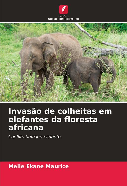 Produktbild: Invas&atilde;o de colheitas em elefantes da floresta africana