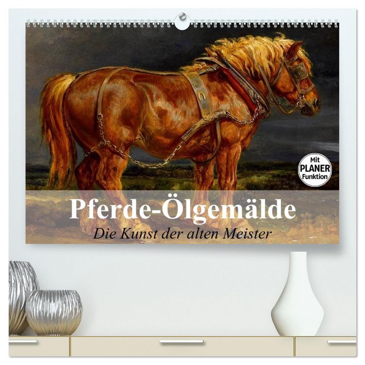 Produktbild: Pferde-&Ouml;lgem&auml;lde. Die Kunst der alten Meister (hochwertiger Premium Wandkalender 2026 DIN A2 quer), Kunstdruck in Hochglanz