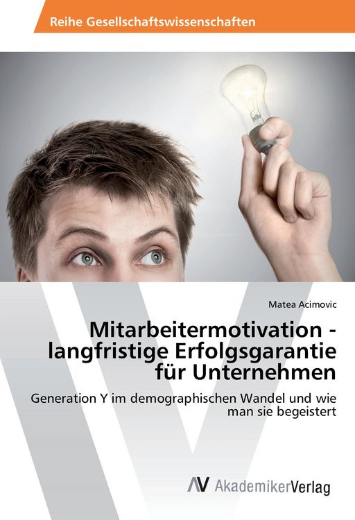 Produktbild: Mitarbeitermotivation - langfristige Erfolgsgarantie f&uuml;r Unternehmen