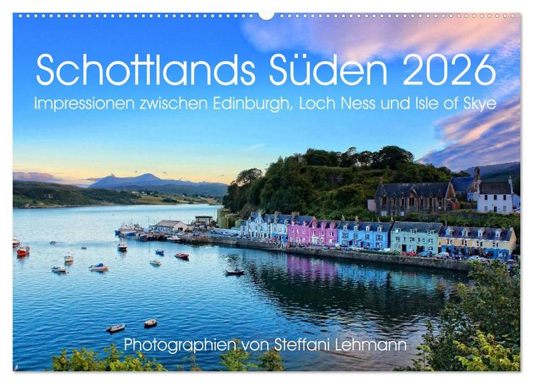 Produktbild: Schottlands S&uuml;den 2026. Impressionen zwischen Edinburgh, Loch Ness und Isle of Skye (Wandkalender 2026 DIN A2 quer), CALVENDO Monatskalender