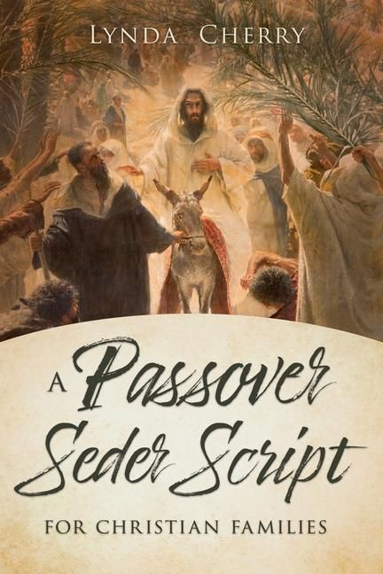 Produktbild: A Passover Seder Script for Christian Latter-Day Saint Families