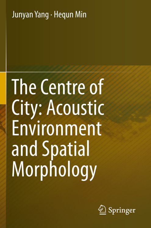 Produktbild: The Centre of City: Acoustic Environment and Spatial Morphology