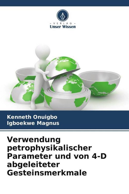 Produktbild: Verwendung petrophysikalischer Parameter und von 4-D abgeleiteter Gesteinsmerkmale